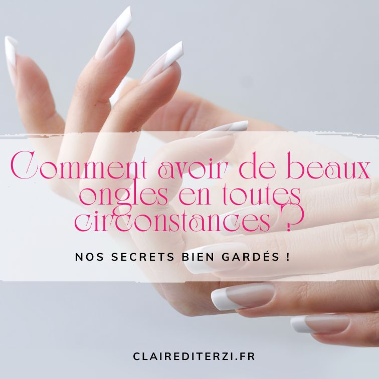 comment avoir beaux ongles